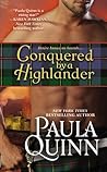 Conquered by a Highlander by Paula Quinn Conquered by a Highlander by Paula Quinn