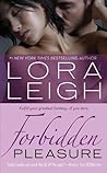 Forbidden Pleasure by Lora Leigh