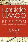 Upside-Down Freedom Upside-Down Freedom