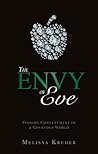 Book cover for The Envy of Eve : Finding Contentment in a Covetous World