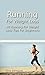 Running For Weight Loss - 40 Running For Weight Loss Tips For Beginners