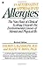 An Alternative Approach to Allergies: The New Field of Clinical Ecology Unravels the Environmental Causes of – A Revolutionary Approach to Diagnosing and Treating Common Illnesses