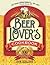 The Beer Lover's Cookbook: ...
