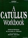 A Catullus Workbook (Latin Literature Workbook Series) (Latin and English Edition)
