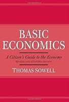 Basic Economics: A Citizen's Guide to the Economy