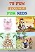 75 Fun Stories for Kids: 3 to 8 Year Olds