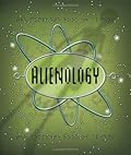 Alienology (Ologies, #10)