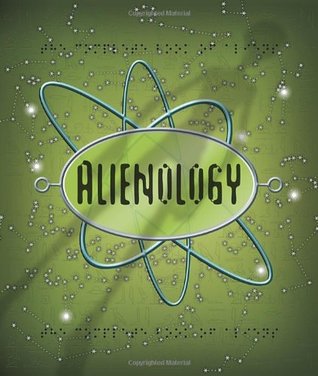 Alienology (Ologies, #10)