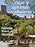 Viaja y aprende vocabulario 1 (Novels for learning foreign languages. Lecturas para aprender español como Lengua Extranjera) (Spanish Edition)