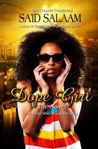 Dope Girl: The Beginning (Kindle Edition)