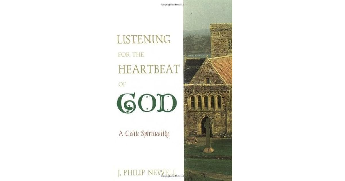 Listening For The Heartbeat Of God: A Celtic Spirituality By J. Philip Newell – Very Good Condition (ISBN 9780809137596)