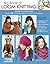 Big Book of Loom Knitting: Learn to Loom Knit: Learn to Loom Knit! Make 18 Amazing Gifts for Adults & Children!