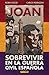 Joan: Sobrevivir en la Guerra Civil Española