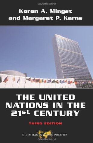 The United Nations in the 21st Century (Dilemmas in World Politics)