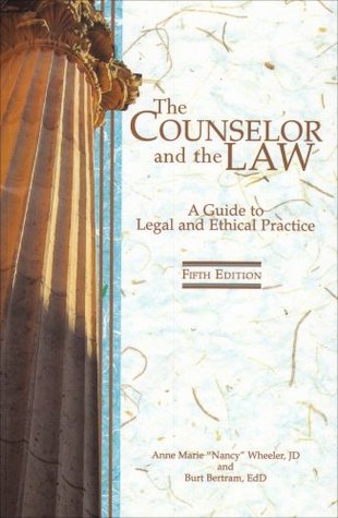 The Counselor and the Law: A Guide to Legal and Ethical Practice (Paperback)