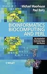 Bioinformatics Biocomputing and Perl: An Introduction to Bioinformatics Computing Skills and Practice Bioinformatics Biocomputing and Perl: An Introduction to Bioinformatics Computing Skills and Practice