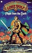 Flight from the Dark (Lone Wolf, #1)