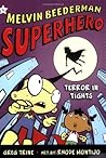 Terror in Tights (Melvin Beederman Superhero, #4)