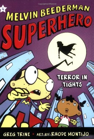 Terror in Tights (Melvin Beederman Superhero, #4)