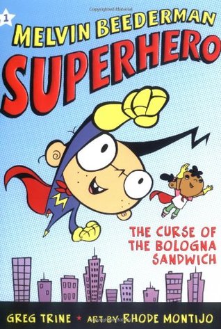 The Curse of the Bologna Sandwich (Melvin Beederman Superhero, #1)