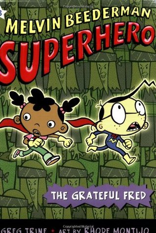 The Grateful Fred (Melvin Beederman Superhero, #3)