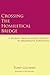 Crossing the Homiletical Bridge by Tony Guthrie