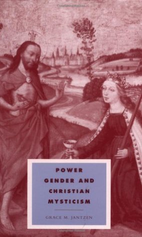 Power, Gender and Christian Mysticism (Cambridge Studies in Ideology and Religion, Series Number 8)