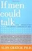 If Men Could Talk: Unlocking the Secret Language of Men