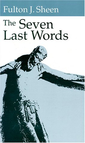 The Seven Last Words (Paperback)