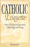 Catholic Etiquette: What You Need to Know About Catholic Rites and Wrongs