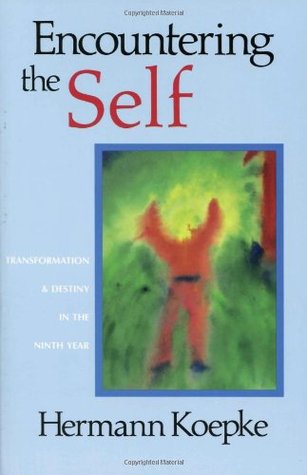 Encountering the Self: Transformation & Destiny in the Ninth Year (Paperback)