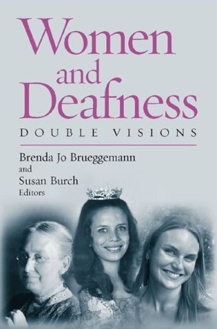 Women and Deafness: Double Visions (Hardcover)