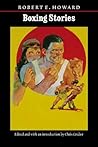 Boxing Stories by Robert E. Howard