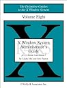 X Windows System Administrator's Guide, Vol 8 (Definitive Guides to the X Window System)