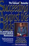 Succeeding Against the Odds: The Autobiography of a Great Businessman Succeeding Against the Odds: The Autobiography of a Great Businessman