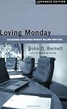 Loving Monday: Succeeding in Business Without Selling Your Soul