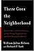 There Goes the Neighborhood: Racial, Ethnic, and Class Tensions in Four Chicago Neighborhoods and Their Meaning for America