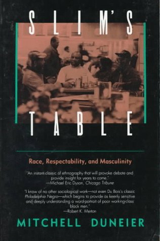 Slim's Table: Race, Respectability, and Masculinity (American Studies Collection)