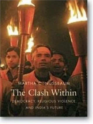 The Clash Within: Democracy, Religious Violence, and India's Future (Hardcover)