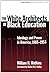 The White Architects of Black Education by William H. Watkins