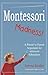 Montessori Madness! by Trevor Eissler