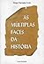 As Múltiplas Faces da História
