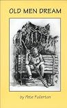 Old Men Dream - SIGNED