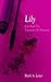 LILY ,  Love and Obsession