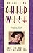 On Becoming Childwise: Parenting Your Child from 3-7 Years (On Becoming.)