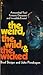 the weird, the wild & the wicked