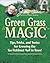Jerry Baker's Green Grass M...