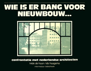 Wie is er bang voor nieuwbouw: confrontatie met nederlandse architecten