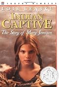 Indian Captive: The Story of Mary Jemison