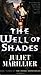 The Well of Shades by Juliet Marillier
